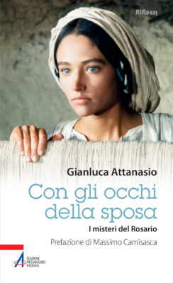 “Con gli occhi della sposa”: i misteri del Rosario raccontati da don Gianluca Attanasio attraverso la Madonna