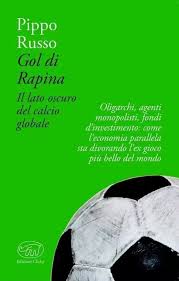 Catania / Al Teatro Musco “Gol di rapina”: conversazione sul libro di Pippo Russo sul calcio e il suo lato oscuro
