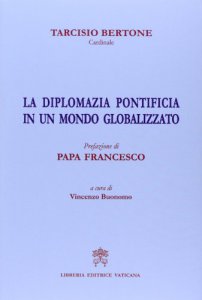 Il card. Tarcisio Bertone il 16 gennaio all’Università di Catania per un incontro sulla diplomazia vaticana