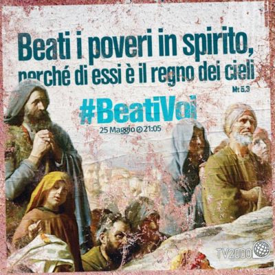 Media Cei – Tv 2000 / Poveri ma felici? “Beati voi”, il nuovo programma di Alessandro Sortino sulle Beatitudini