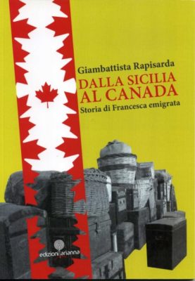 Lo scaffale / Il libro di don Rapisarda: le vicissitudini di zia Francesca, emigrata in Canada