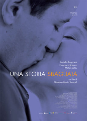 Cinema / “Una storia sbagliata”. Amore, guerra e solitudine nell’ultimo film di Gianluca Maria Tavarelli