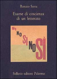 Leggere è pensare / Domande radicali: così nelle pagine di “Esame di coscienza di un letterato” di Renato Serra