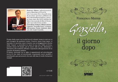 Libri / La seconda opera di Francesco Manna dedicata alla moglie scomparsa. E ora “Graziella, il giorno dopo”