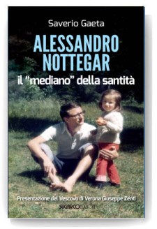 Libri / Saverio Gaeta presenta il suo libro “Alessandro Nottegar, il mediano della santità”