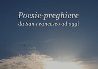 Recensione / “Poesie-preghiere da San Francesco ad oggi”, antologia con sorprese di Maria Pia Risa