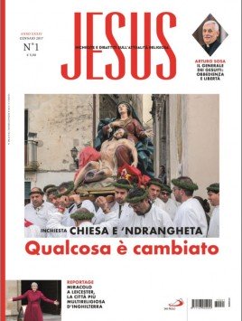 Jesus / Nel mensile domani in edicola l’inchiesta “Chiesa e ‘ndrangheta – C’è chi dice basta a silenzio e paure”