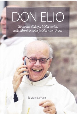 Libri / “Don Elio”, esempio di gioia nel vivere la propria vita prodigandosi per gli altri