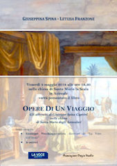 Libri / “Opere di un viaggio” continua a raccontarsi: venerdì 4 presentazione a Santa Maria La Scala