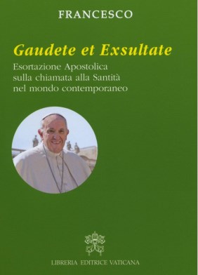 Libri / “Gaudete et exsultate” di Papa Francesco: il Signore chiama tutti alla santità, ciascuno con una personale testimonianza