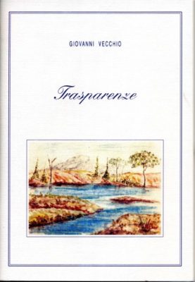 Recensioni / Le “Trasparenze” di Giovanni Vecchio raccontano l’Amore in tutte le sue sfaccettature