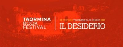 Taormina / Taobuk, festival letterario, dal 21 al 25 giugno. Filo conduttore “il desiderio”