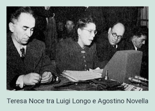 Teresa Noce tra Luigi Longo e Agostino Novella