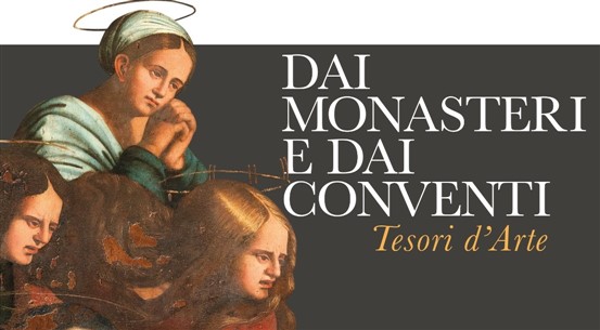 mostra Dai monasteri e dai conventi