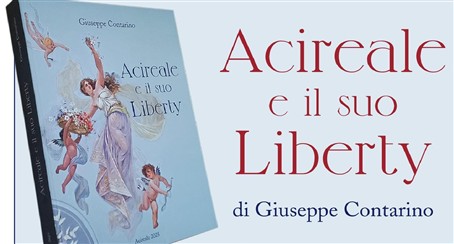 Libri / “Acireale e il suo Liberty” di Giuseppe Contarino, un patrimonio architettonico da custodire e valorizzare