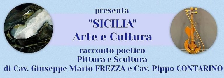 Mostra / “Sicilia. Arte e cultura” dei cav. Frezza e Contarino